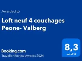 Loft neuf 4 couchages Peone- Valberg