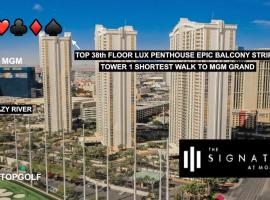 SIGNATURE MGM TOP 38th FLOOR PENTHOUSE, BEST DELUXE BALONY STRIP VIEW SUITE, NO RESORT FEE, FREE VALET, SHORTEST WALK 2 MGM，位于拉斯维加斯拉斯维加斯大道的酒店