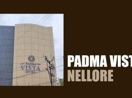 Hotel Padma Vista Nellore Near Bus Stop，位于内洛尔的酒店