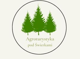 Agroturystyka Pod Świerkami，位于Marciszów的酒店