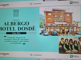 Albergo Motel Dosdè B&B，位于格罗肖的酒店