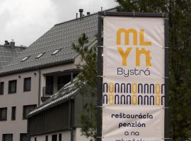 Mlyn Bystrá reštaurácia & penzión，位于比斯特拉的酒店