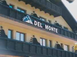 Del Monte Predeal，位于普雷代亚尔的酒店