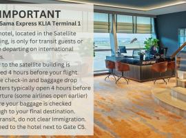 Sama-Sama Express KLIA Terminal 1 - Airside Transit Hotel，位于吉隆坡国际机场 - KUL附近的酒店