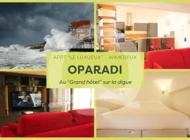 OPARADI "Le luxueux" au Grand Hôtel sur la digue