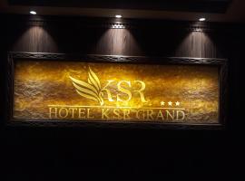 HOTEL KSR GRANDs，位于斯里卡拉哈斯蒂的酒店