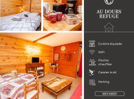 Au Doubs Refuge，位于梅塔比耶的酒店