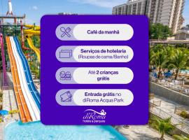 diRoma Lacqua I direto com o Grupo diRoma com acesso ao Acqua Park e Café da manhã，位于卡达斯诺瓦斯的酒店