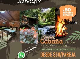 Bosque Secreto - Private Cabin and Camping，位于基多的酒店