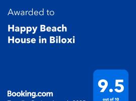 Happy Beach House in Biloxi，位于比洛克西的酒店