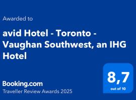 avid Hotel - Toronto - Vaughan Southwest by IHG，位于沃恩的酒店
