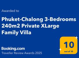 Phuket-Chalong 3-Bedrooms 240m2 Private XLarge Family Villa，位于查龙的酒店