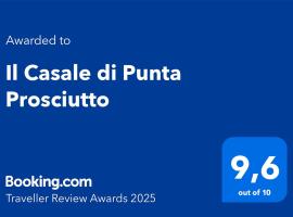 Il Casale di Punta Prosciutto，位于普罗斯西托角的酒店
