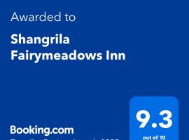 Shangrila Fairymeadows Inn，位于Tato的酒店