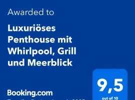 Luxuriöses Penthouse Welle mit Whirlpool, Grill und Meerblick
