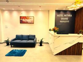 Hotel Mithra Grand，位于海得拉巴的酒店