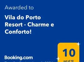Vila do Porto Resort - Charme e Conforto!