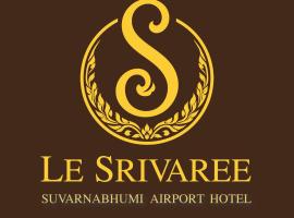 Le Srivaree Suvarnabhumi Airport Hotel，位于北榄的酒店