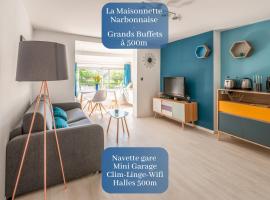 La Maisonnette Narbonnaise (Proche Grands Buffets)，位于纳博讷的酒店