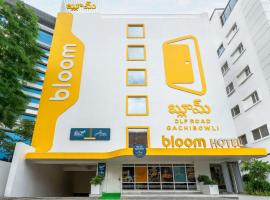 Bloom Hotel - DLF Road Gachibowli，位于Kondapur的酒店
