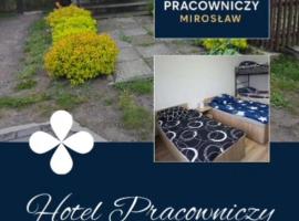 HOTEL PRACOWNICZY MIROSŁAW Komfort pracy i wypoczynku w zasięgu ręki，位于Radawnica的酒店