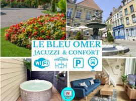 Le Bleu OMER - Jacuzzi & Netflix - Terrasse privée I Coeur de ville & Transports - Idéal FAMILLE - OFFRE SPÉCIALE，位于圣奥梅尔的酒店