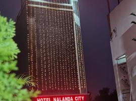 Hotel Nalanda City，位于Nalanda的酒店