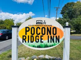 Pocono Ridge Inn East Stroudsburg - Poconos，位于东斯特劳兹堡的酒店