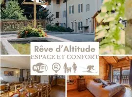 Rêve D'Altitude au hameau de chandon