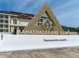 Mahachai Grand View，位于Ban Huai的酒店