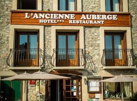 Hôtel Restaurant L'ancienne Auberge，位于布齐耶比利牛斯2000的酒店