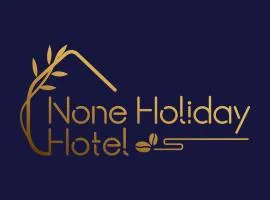 None Holiday Hotel