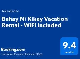 Bahay Ni Kikay Vacation Rental - WiFi Included