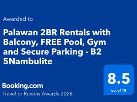 Palawan 2BR Rentals with Balcony, FREE Pool, Gym and Secure Parking - B2 5Nambulite，位于公主港的分契式公寓