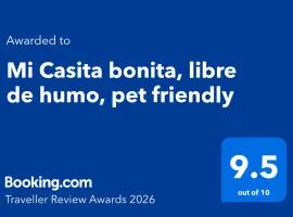 Mi Casita bonita, libre de humo, pet friendly