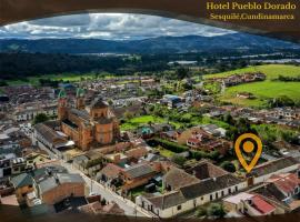 Hotel Pueblo Dorado Sesquilé，位于Sesquilé的酒店