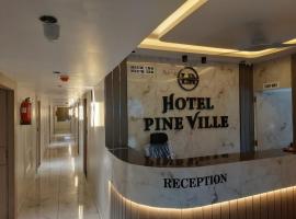 Hotel Pine Ville，位于艾哈迈达巴德的酒店