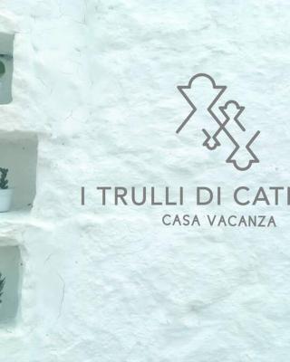 i trulli di Caterina - casa vacanza privata