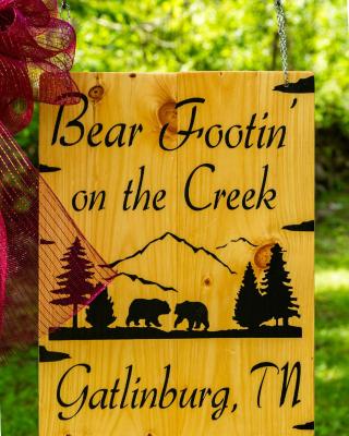 BEAR FOOTIN' on the CREEK