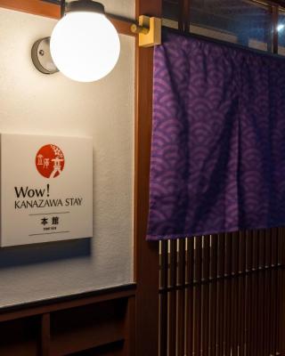 Wow! KANAZAWA STAY