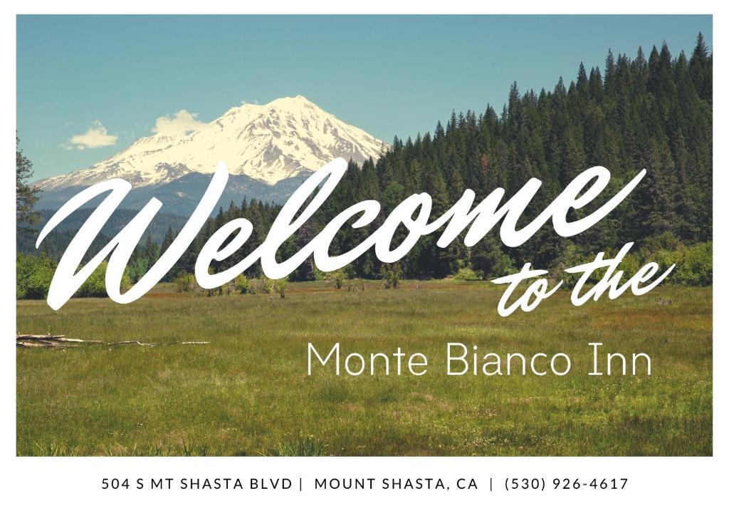 沙斯塔山Monte Bianco Inn的欢迎来到带山的摩兰布兰卡标志