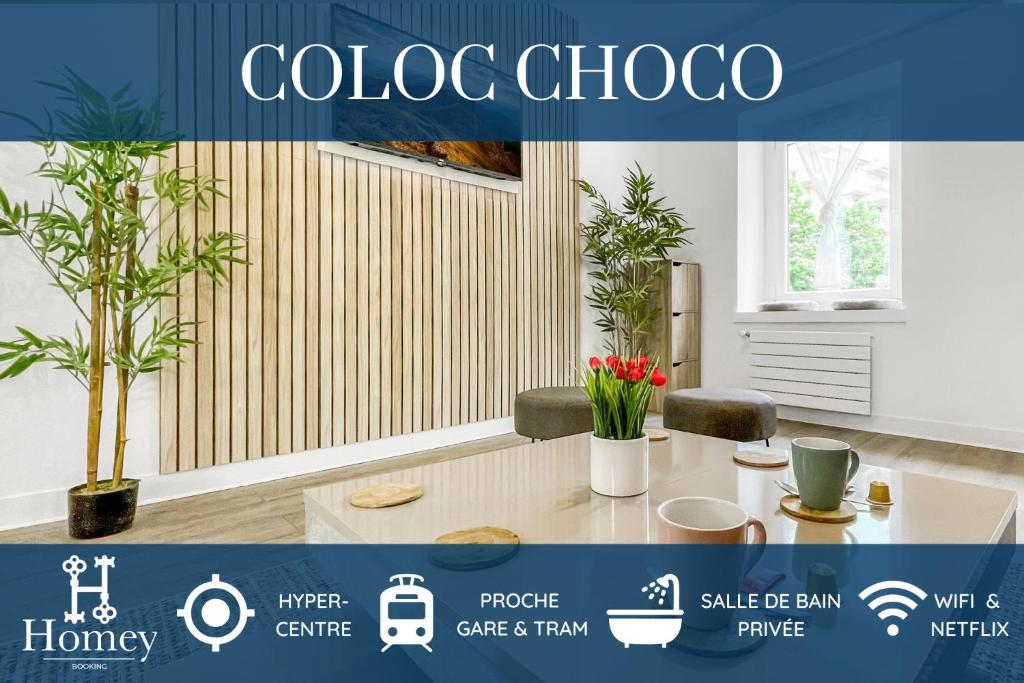 安纳马斯LA COLOC CHOCO - Belle Colocation en hypercentre / 5 chambres privées / Salle de bains privative / Proche Gare et Tram / Wifi et Netflix的杂志广告,带桌子和椅子的coloco choo