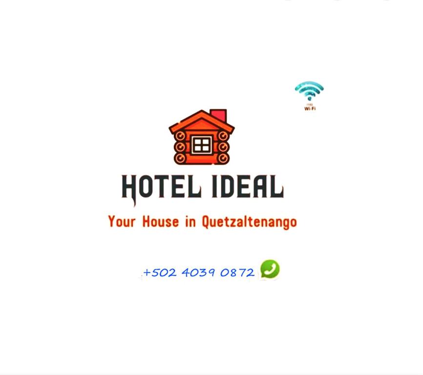 克萨尔特南戈Hotel Ideal, Your House in Quetzaltenango的乌塔拉扬酒店理想的标志