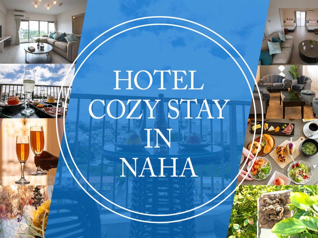 那霸Cozy Stay in Naha的照片和那加酒店温馨住宿的文字拼合