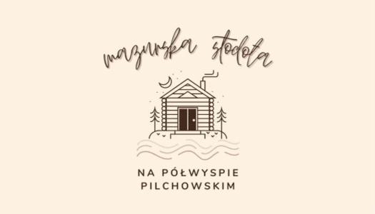 PilchyMazurska Stodoła Na Półwyspie Pilchowskim的飞帕帕酒店标志,有一个小房子