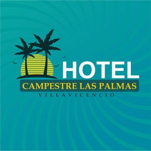 比亚维森西奥Hotel campestre las palmas的两棵棕榈树的酒店标志