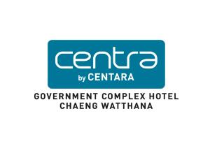 曼谷Centara Life Government Complex Hotel & Convention Centre Chaeng Watthana的中心标志中心管理大厦酒店