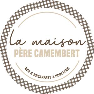 翁弗勒尔La maison père camembert的帐篷营地标志