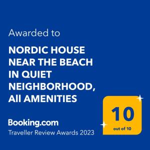 NORDIC HOUSE NEAR THE BEACH IN QUIET NEIGHBORHOOD, All AMENITIES的证书、奖牌、标识或其他文件