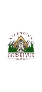 贝拉内Vikendica GORSKI VUK Jelovica的山间小木屋的标志